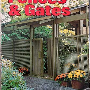 1971 How to Build FENCES and GATES mid century modern landscape design book